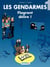 Les Gendarmes - Tome 1