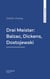 Drei Meister: Balzac, Dickens, Dostojewski