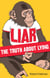 Liar - The Truth About Lying