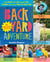Backyard Adventure - Get Messy, Get Wet, Build Cool Things, and Have Tons of Wild Fun! 51 Free-Play Activities