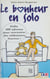 Le Bonheur en solo