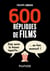 600 répliques de films - Pour avoir la bonne repartie au bon moment