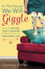 In This House, We Will Giggle - Making Virtues, Love, and Laughter a Daily Part of Your Family Life