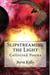 Slipstreaming the Light