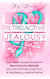 Retroactive Jealousy: From Hellish Intrusive Thoughts to Becoming Your Best Self: Get Over the Past, Crush OCD, & Stop Being A Jealous Partner