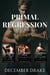 Primal Regression: Volume Two - Bundles & Volumes, #8