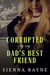 Corrupted By My Dad's Best Friend - Corrupted Angels Standalones, #1