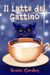 Il Latte del Gattino