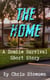 The Home - A Zombie Survival Story, #1