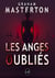 Les anges oubliés