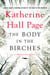 The Body in the Birches - A Faith Fairchild Mystery