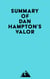 Summary of Dan Hampton's Valor