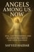 Angels Among Us Now - Path to divine, #1