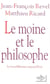 Le moine et le philosophe - le bouddhisme aujourd'hui