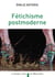 Fétichisme postmoderne