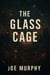 The Glass Cage