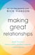 Making Great Relationships - Simple Practices for Solving Conflicts, Building Connection and Fostering Love