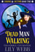 Dead Man Walking - Visions & Victims, #2