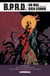 BPRD Un Mal bien connu - Intégrale