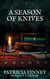 A Season of Knives - Sir Robert Carey Mysteries, #2