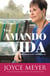Viva amando su vida - Acepte la aventura de ser dirigido por el Esp¿ritu Santo