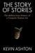 The Story of Stories - The Million-Year History of a Uniquely Human Art