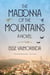 The Madonna of the Mountains - A Novel