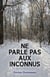 Ne parle pas aux inconnus