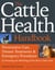 The Cattle Health Handbook