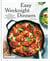 Easy Weeknight Dinners - 100 Fast, Flavor-Packed Meals for Busy People Who Still Want Something Good to Eat [A Cookbook]