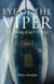 Eye of the Viper - The Making of an F-16 Pilot