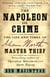 The Napoleon of Crime - The Life and Times of Adam Worth, Master Thief