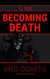 Becoming Death - 'Til Death, #2