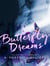 Butterfly Dreams - A Novel