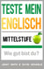 Teste mein Englisch. Mittelstufe: Wie gut bist du? - Teste mein Englisch, #2