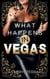 What Happens In Vegas