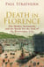 Death in Florence - the Medici, Savonarola and the Battle for the Soul of the Renaissance City