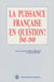 La puissance française en question 1945-1949