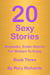 20 Sexy Stories: Romantic, Erotic Stories For Women  Book Three - 20 Sexy Stories: Romantic, Erotic Stories For Women, #3
