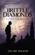 Brittle Diamonds