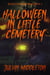 Halloween in Little Cemetery - The Little Cemetery Series, #3
