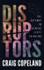 Disruptors: The Gateway to Genius Level Thinking