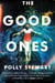 The Good Ones - A Novel