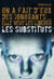 On a fait d'eux des ignorants... elle veut les libérer. Les Substituts, tome 1 - Les Substituts