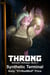 Throng - Nomadic Railways: Part 3 - Synthetic Terminal - Throng Train Tour Series, #4