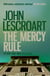 The Mercy Rule (Dismas Hardy series, book 5) - A chilling and emotional thriller of justice, compassion and murder