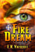 Fire Dream - Firefighter Crime Series, #1