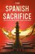 The Spanish Sacrifice - ONE HUNDRED YEARS OF WAR, #6