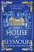 The House of Seymour