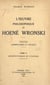 L'œuvre philosophique de Hoené Wronski (2). Architectonique de l'univers - Textes, commentaires et critique